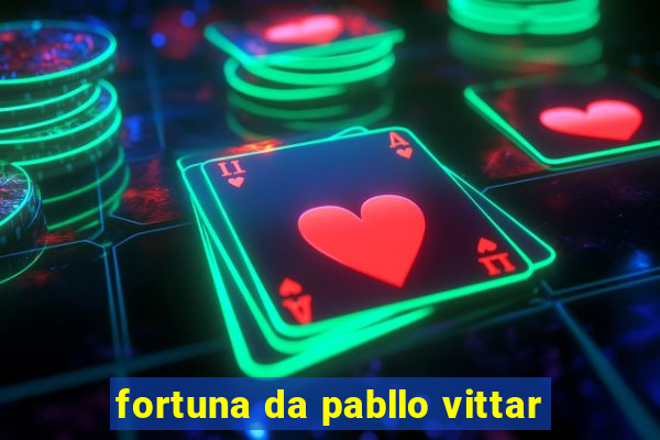 fortuna da pabllo vittar